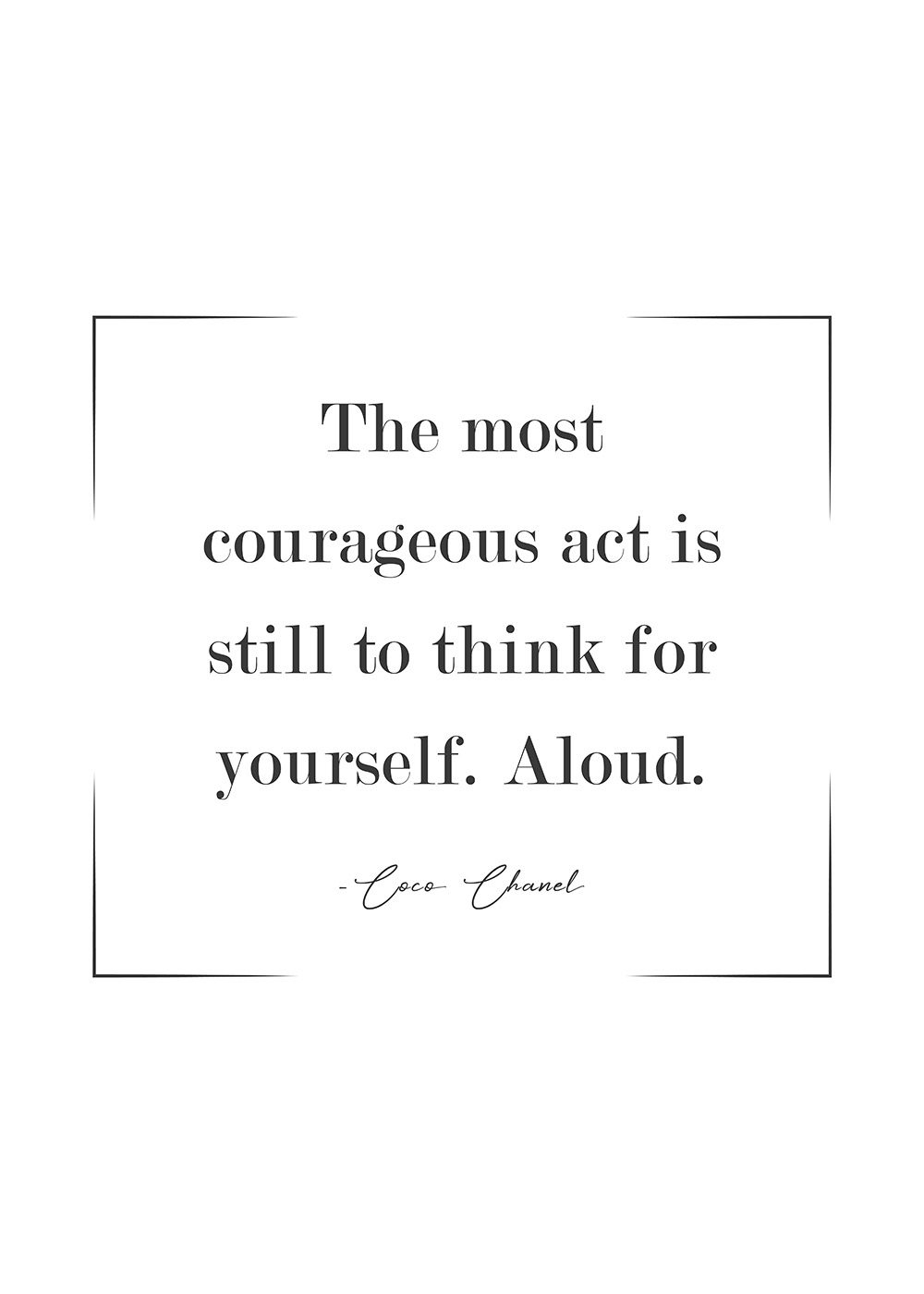 Coco Chanel Poster The most courageous act