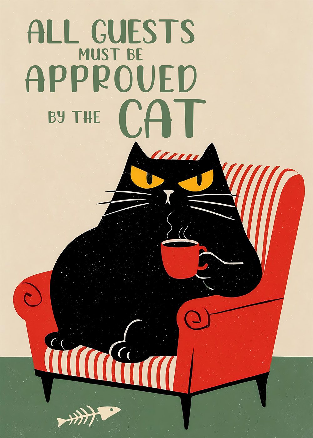 All Guests Must Be Approved by the Cat – Humoristisk kattposter