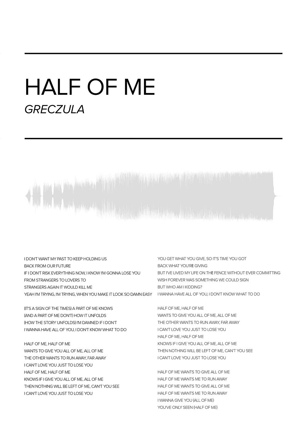 Greczula - Halv of me musikposter med låttext och ljudvågsgrafik, perfekt för musikälskare och inredning.