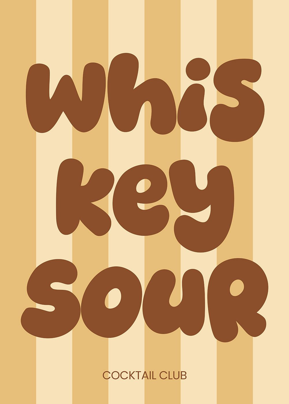 Whiskey Sour Poster med typografi i bruna bokstäver på randig bakgrund, perfekt för kök och sommarinredning.