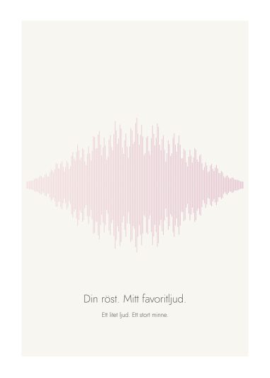 Ljudvågsaffisch med texten "Din röst. Mitt favoritljud." i rosa toner på vit bakgrund.